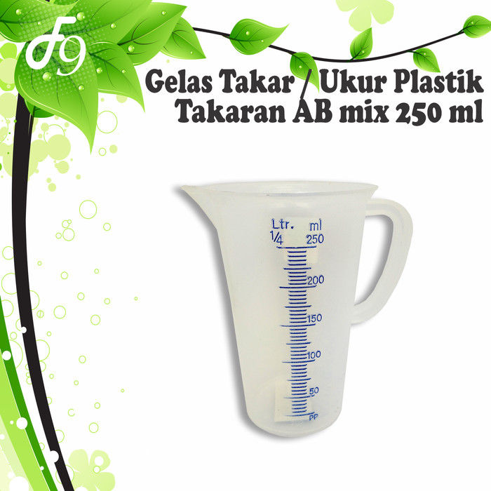 Gelas Ukur Takar Plastik 250 Ml Takaran Ab Mix Hidroponik Lazada Indonesia 1593