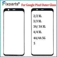 สำหรับ Google Pixel 2XL 3 3A 4 XL เลนส์กระจกด้านนอกกระจกหน้าพิกเซล4A 5กรัมบวกชิ้นส่วนอะไหล่แผงหน้าจอพิกเซล5กระจกหน้า