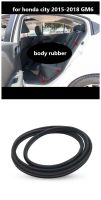 door body rubber inner rubber weatherstrip  for HONDA CITY gm6 2014 2015 2016 2017 2018