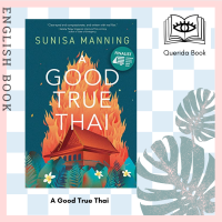 [Querida] หนังสือภาษาอังกฤษ A Good True Thai by Sunisa Manning