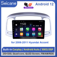 Seicane 9นิ้ว 2.5D QLED หน้าจอสัมผัส Android 12.0 หัวหน้าหน่วยเครื่องเล่นวิทยุสำหรับ 2006 2007 2008 2009 2010 2011 ฮุนได Accent GPS นำทางบลูทู ธ ระบบเสียงรถยนต์สนับสนุe