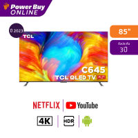 TCL ทีวี C645 UHD QLED (85", 4K, Google TV, ปี 2023) รุ่น 85C645