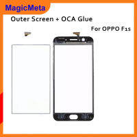 MagicMeta กระจกด้านนอกหน้าจอด้านหน้าพร้อมกาวโอก้าสำหรับหน้าจอ OPPO F1s อะไหล่กระจกแผ่นหน้าจอโทรศัพท์ LCD สำหรับ OPPO A59