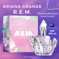 น้ำหอม Ariana Grande R.E.M. EDP 100ml สินค้าของแท้จาก ออสเตรเลีย ??