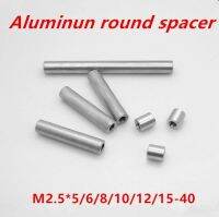 10ชิ้น/ล็อต M2.5 * 5/6/8/10/12/15-40od = 4มม.อลูมิเนียม Spacers รอบอลูมิเนียม Standoff Spacer สำหรับ Multicopter