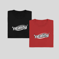 reality เสื้อยืด T-shirt Unisex Cotton 100% มีบริการเก็บเงินปลายทาง