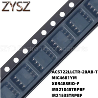 1PCS  SOP8-ACS722LLCTR-20AB-T MIC4681YM XR5488EID-F IRS2104STRPBF IR2153STRPBF Electronic components