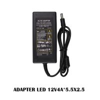 ADAPTER จอ LED 12V4A*5.5X2.5 / สายชาร์จจอ แอลอีดี **ไม่มีสายไฟแถม