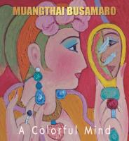 หนังสืออังกฤษใหม่ MUANGTHAI BUSAMARO: A COLORFUL MIND