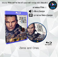 Bluray FullHD 1080p หนังฝรั่ง เรื่อง Zeros and Ones : 1 แผ่น (เสียงอังกฤษ+ซับไทย) ** ไม่สามารถเล่นได้กับเครื่องเล่น DVD **