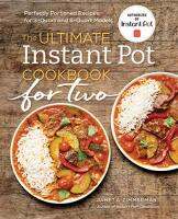 หนังสือสอนทำอาหารด้วยหม้ออินสแตนพ็อต The Ultimate Instant Pot(r) Cookbook for Two: Perfectly Portioned Recipes for 3-Quart and 6-Quart Models Paperback – 26 Feb. 2019 ของแท้นำเข้า Authentic