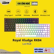 RK84 RGB HOTSWAP - Bàn phím cơ Royal Kludge RK84 Bluetooth 5.0 và Wireless