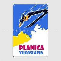 Planica Yugoslavia แผ่นโปสเตอร์เมทัลมีคราบคลับสร้างโปสเตอร์ดีบุกห้องครัว