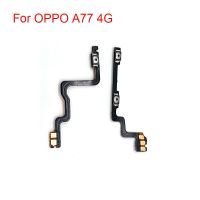 สำหรับ OPPO A77 4G สวิทช์ไฟที่ปรับเสียงขึ้นลงกุญแจปุ่มด้านข้างสายเคเบิลงอได้เปลี่ยน