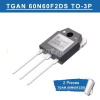 2pcs TGAN60N60F2DS TGAN60N60FD 60N60FD 60N60 TGAN 60N60F2DS TO-3P 60A 600V Power IGBT New original