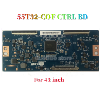 บอร์ด TCON 55T32-COF CTRL BD ทีวีลอจิกบอร์ด T-CON บอร์ดกระดานควบคุมสำหรับหน้าจอ LCD 43นิ้ว50นิ้ว55นิ้วของแท้1ชิ้น