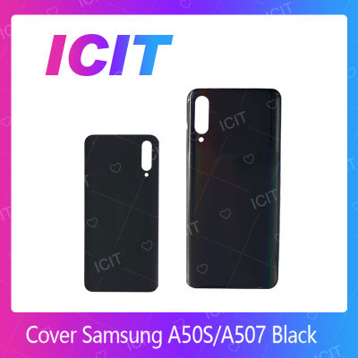Samsung A50S / A507 อะไหล่ฝาหลัง หลังเครื่อง Cover For Samsung a50s/a507 อะไหล่มือถือ คุณภาพดี สินค้ามีของพร้อมส่ง (ส่งจากไทย) ICIT 2020