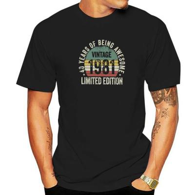 40 Year Old Gifts Vintage 1981 Limited Edition 40th Birthday Mens T Shirt Cool Tees O Neck T-Shirt 100% Cotton Gift Idea Tops