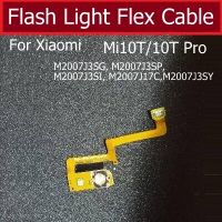 สายไฟแฟลชสําหรับ Xiaomi Mi 10T 10T Pro กล้องหลังแฟลชแสง Flex Ribbon Cable อะไหล่ซ่อม