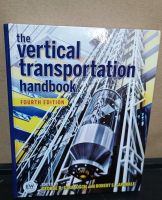 หนังสือภาษาอังกฤษ The Vertical Transportation Handbook 4th Edition โดยผู้เขียน  George R. Strak และ Robert S.