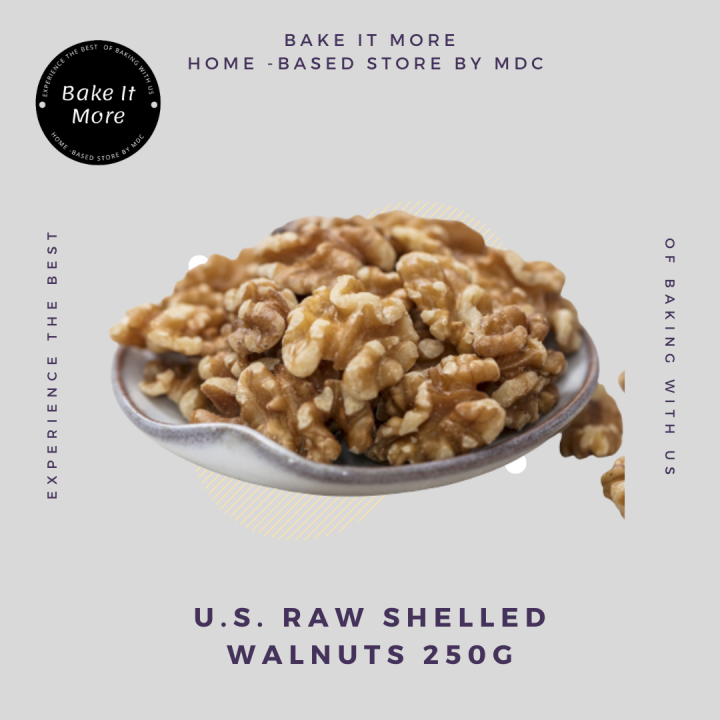 U.S. Raw Shelled Walnuts 250g Jun2024 Lazada PH