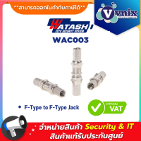 Watashi WAC003 F-Type to F-Type Jack By Vnix Group