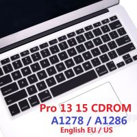 ตัวป้องกันแป้นพิมพ์สำหรับ Macbook Pro 13 15 CD ROM A1278 A1286เรา EU แผ่นครอบแป้นพิมพ์ภาษาอังกฤษ TPU สำหรับ Macbook Pro 13 15ที่คลุมแป้นพิมพ์