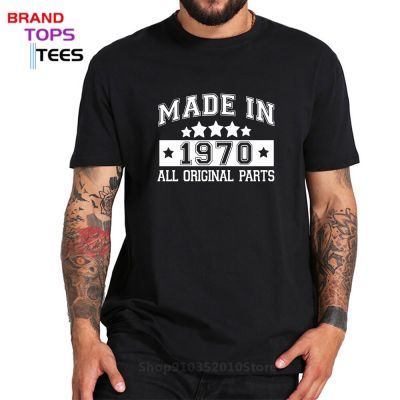 Funny Retro Made In 1970 All Original Parts T Shirt Vintage Born In 1970 T-Shirt Birthday Gift Short Sleeves Teeshirt
