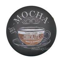 ป้ายสังกะสีวงกลม Mocha Coffee, 30 cm (ปั๊มนูน)