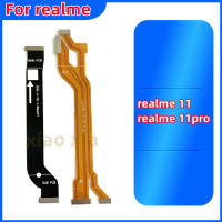 สำหรับ Realme 11 11pro เมนบอร์ด F LEX สายเคเบิ้ลเมนบอร์ดกระดานหลักเชื่อมต่อจอแอลซีดีริบบิ้น F LEX เคเบิ้ลอะไหล่ซ่อม