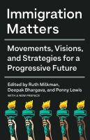 หนังสืออังกฤษ Immigration Matters : Movements, Visions, and Strategies for a Progressive Future [Paperback]