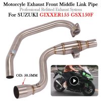 ระบบเต็มรูปแบบสำหรับ GIXXER155 SUZUKI GSX150F GIXXER SF 155 GSX 150F มอเตอร์ไซค์หนีท่อไอเสียด้านหน้าเชื่อมกลางท่อเครื่องมือทาสีและอุปกรณ์