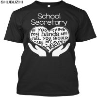 School Secretary Full Heart If You Think My Hands Are Premium Tee Tshirt Sbz6422