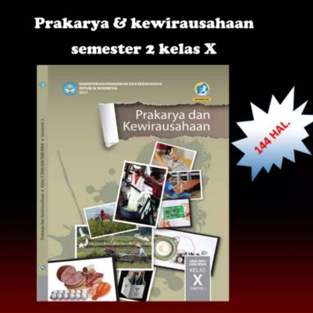 Buku Teks Siswa Prakarya Dan Kewirausahaan K13 Dikbud Kelas X Semester ...