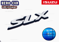 โลโก้ LOGO SLX สีเงินขอบดำ 1ชิ้น ติดข้างรถยนต์ ISUZU ตัวเก่า