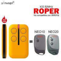 สำหรับ ROPER รีโมทคอนโทรล ROPER NEO10 NEO20เปิดประตูโรงรถรีโมทคอนโทรล433.92ประตูโรงรถ Mhz เครื่องส่งสัญญานภาพจากกล้องไปยังอุปกรณ์พกพาแบบไร้สายควบคุมประตูโรงรถ