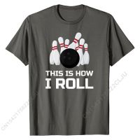 Bowling T-Shirt: This Is How I Roll Men Women Kids Cotton Tops Tees 3D Printed Retro Crazy T Shirts