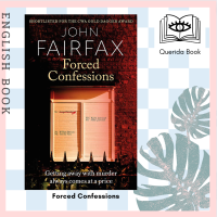 [Querida] Forced Confessions : SHORTLISTED FOR THE CWA GOLD DAGGER AWARD (Benson and De Vere) by John Fairfax