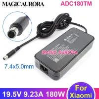 ADC180TM ดั้งเดิม Charger Laptop สำหรับอะแดปเตอร์ PA-1181-72 19.5V 9.23A18 0W เหมาะสำหรับ Xiaomi ขนาด15.6นิ้ว1660TI 1060กรัม7.4X5.0Mm จ่ายไฟ