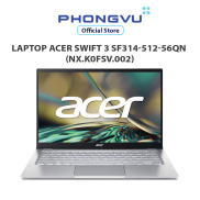 Máy tính xách tay Laptop Acer Swift 3 SF314-512-56QN NX.K0FSV.002 i5-1240P
