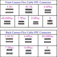 สำหรับ Iphone 5 5 5G 5c 5S 6Plus 6S 6sp 7 8 Plus /7Plus 8 Plus X ด้านหน้า/กล้องด้านหลังสายเคเบิลงอได้ขั้วต่อ Fpc บนเมนบอร์ด