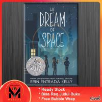 We Dream of Space โดย Erin Entrada Kelly