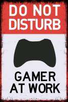 Do Not Disturb Gamer at Work Signs Plate Canvas Painting Bar Diner Garage Posters Home Decor Wall Art Living Room Decoration