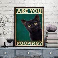 Are You Pooping โปสเตอร์แมวดำห้องน้ำ Wall Art Decor พิมพ์โมเดิร์น Vintage ป้ายห้องน้ำภาพวาดผ้าใบภาพ New