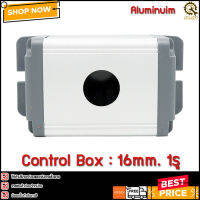 Control Box Aluminuim 16mm 1รู