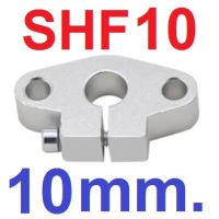 SHF10 รูใน 10mm. bearing shaft support rod round shaft support linear bearing mount horizontal axis support ที่ยึดแกนเหล็ก ที่ยึดแบริ่ง