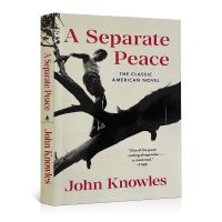 สันติภาพที่แยกจากกันโดย John Knowles นวนิยายวรรณกรรมคลาสสิกนวนิยายหนังสือภาษาอังกฤษหนังสือปกอ่อนของขวัญอ่านหนังสือ