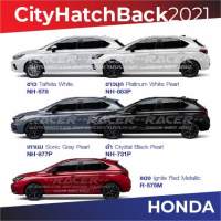 สีแต้มรถ Honda City Hatchback 2021 / ฮอนด้า ซิตี้ แฮชแบ็ค 2021