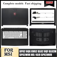 ใหม่สำหรับ MSI GP62 6QG GV62 GL62 6QF GP62MVR MS-16J9 GP62MVR ที่ GL62M หน้าจอ LCD สำหรับแล็ปท็อปฝาหลัง/ฝาปิดโน้ตบุค/บานพับ/ที่วางแขน/เคสด้านล่าง⚡️?