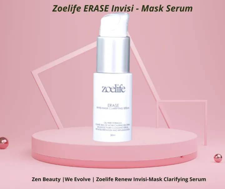 Zen Beauty We Evolve Zoelife InvisiMask Clarifying Serum Lazada PH